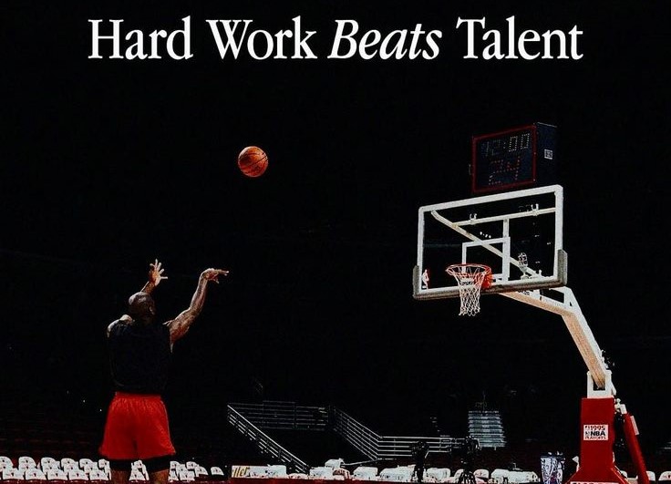 Why Hard Work Beats Talent