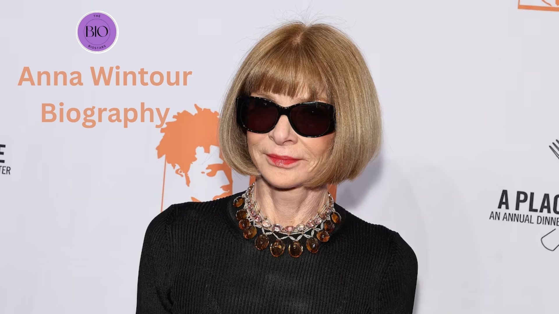 Anna Wintour Biography