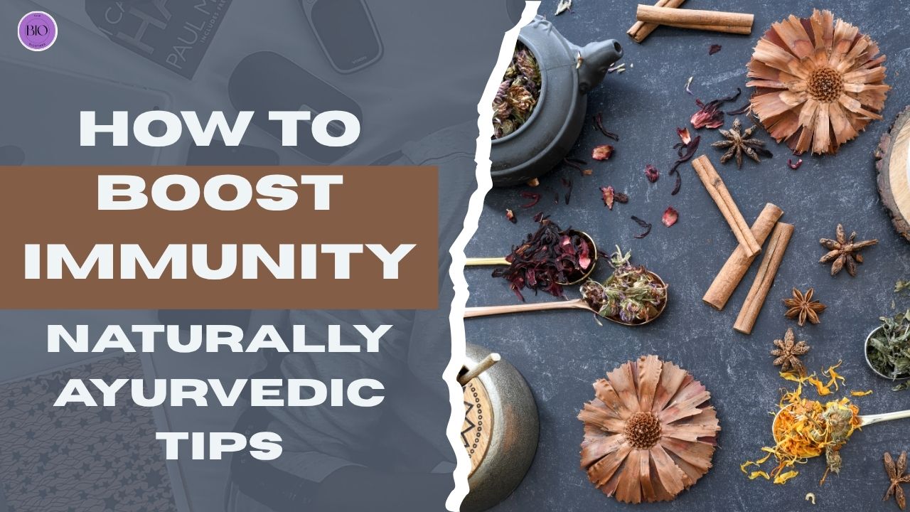 Boost Immunity Naturally Ayurvedic Tips
